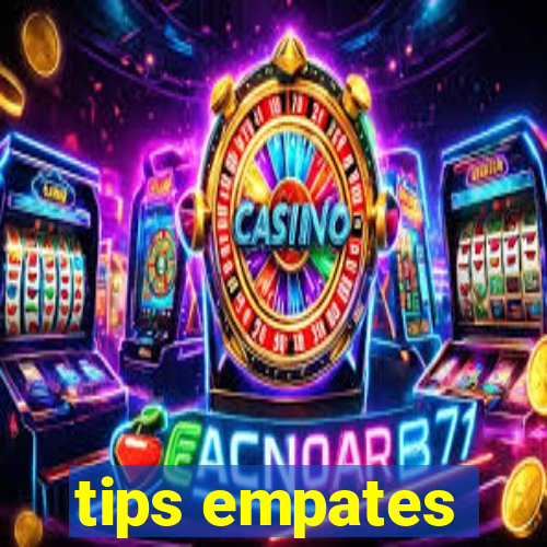 tips empates